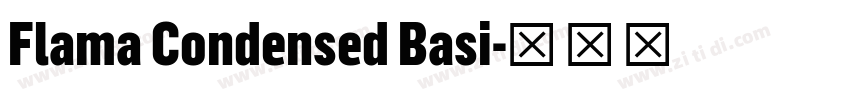 Flama Condensed Basi字体转换